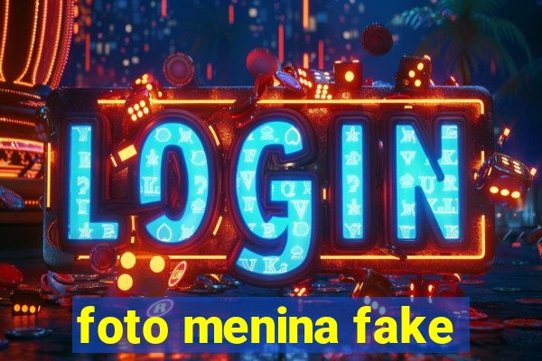 foto menina fake